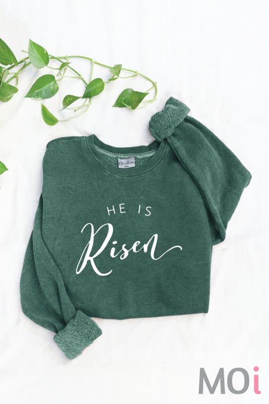 He Is Risen Sweatshirt