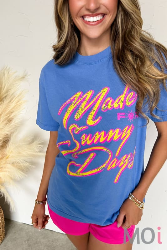 Made for Sunny Days