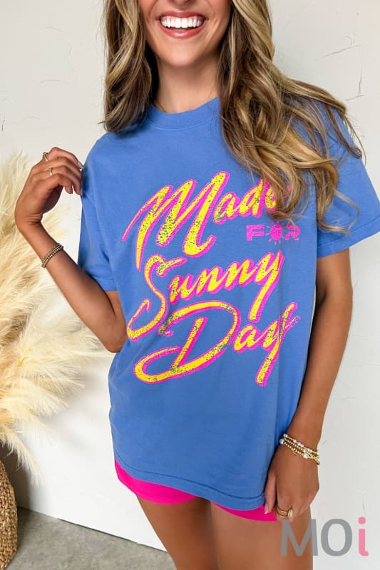 Made for Sunny Days